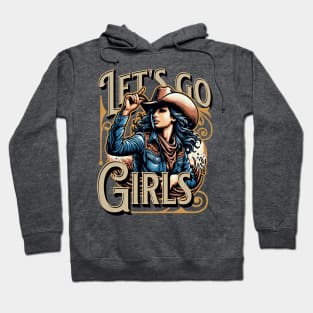 Let's go girls Hoodie